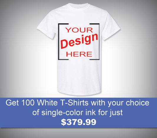 100 White T-Shirts with single-color ink available for only $379.99