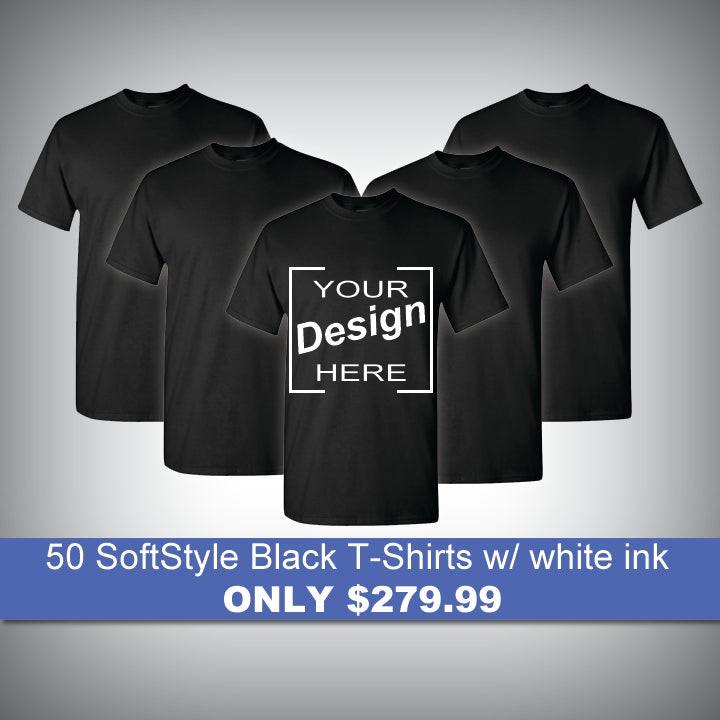 50 SoftStyle Black T-Shirts w/ white ink for only $279.99