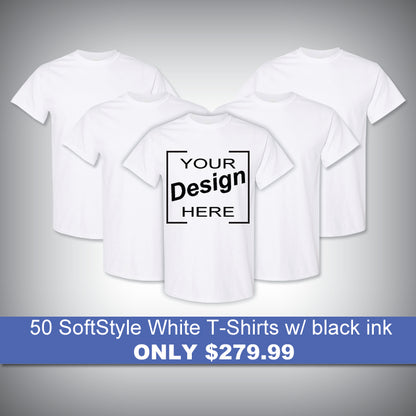 50 SoftStyle White T-Shirts w/ black ink for only $279.99