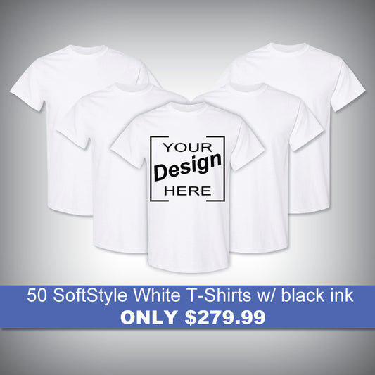 50 SoftStyle White T-Shirts w/ black ink for only $279.99