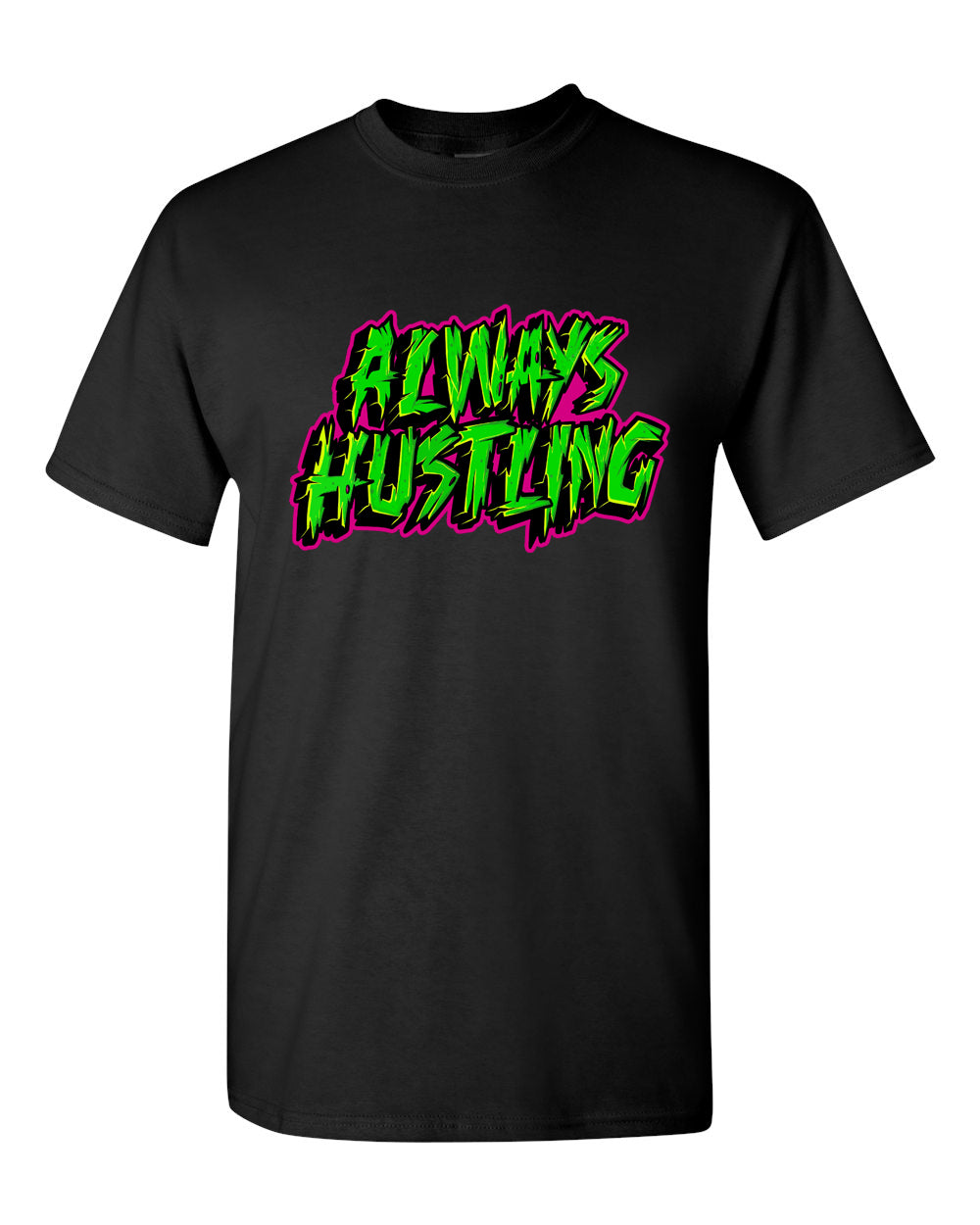 Always Hustling T-Shirt