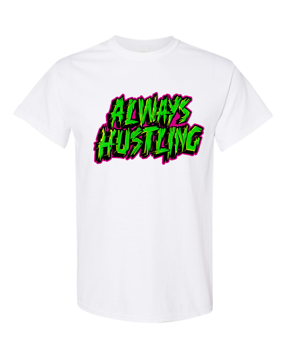 Always Hustling T-Shirt