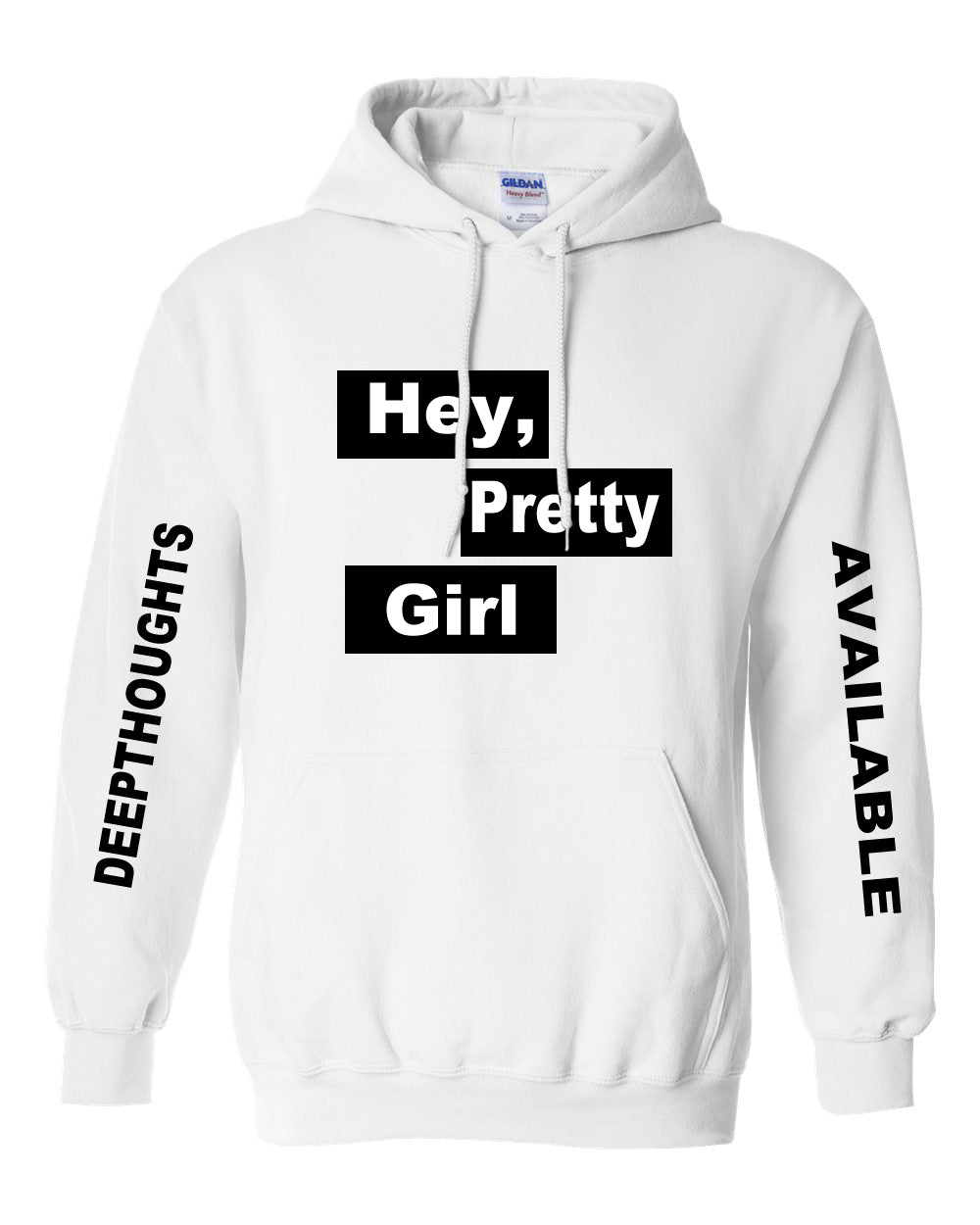 Hey, Pretty Girl Hoodie