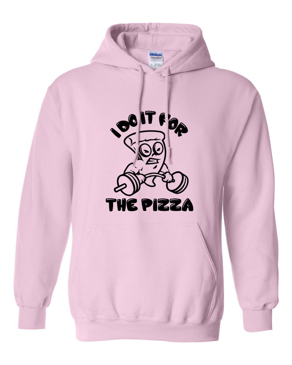 I do it for the pizza heavier weights Hoodie