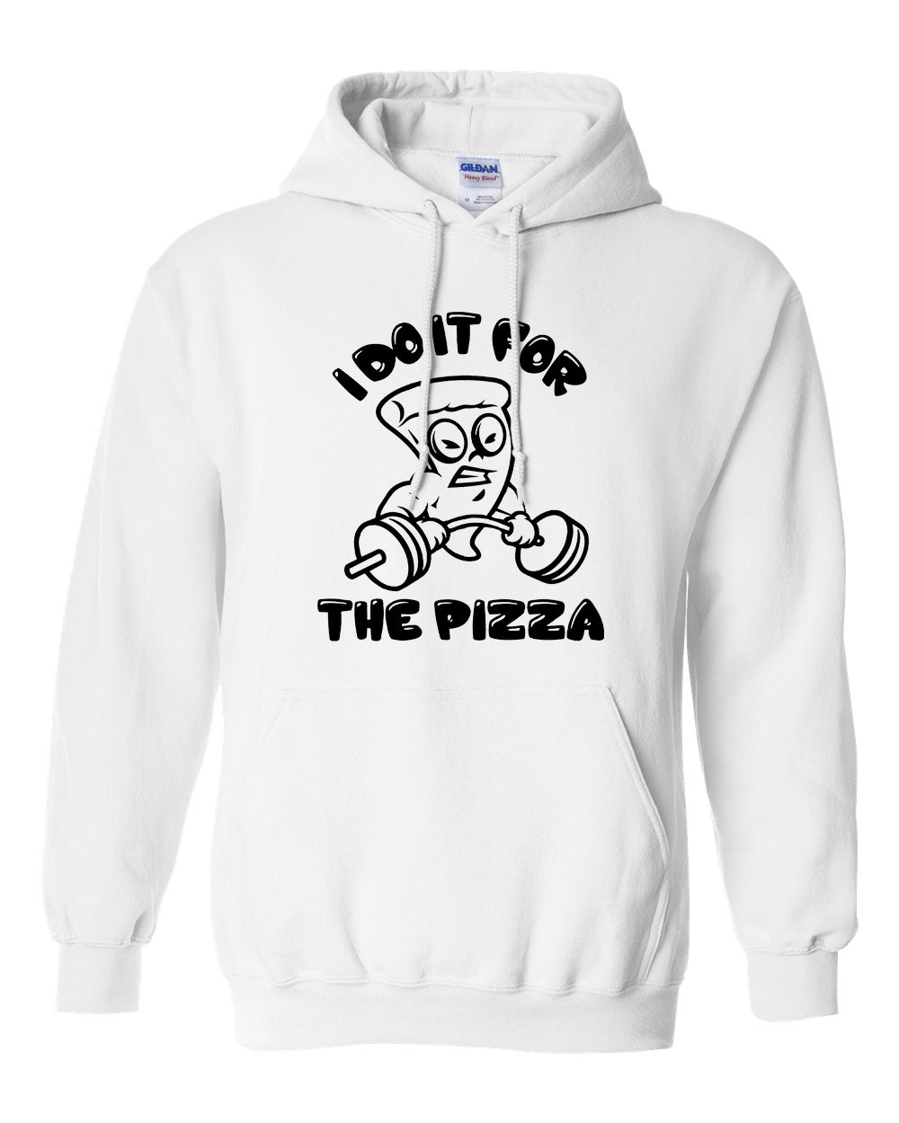 I do it for the pizza heavier weights Hoodie